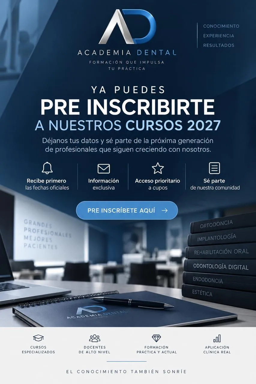 Ya puedes pre inscribirte a nuestros cursos 2027 - Academia Dental
